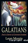 Galatians : Paul's Charter of Christian Freedom