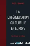 La diffrenciation culturelle en Europe