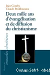 Deux mille ans d'vanglisation et de diffusion du christianisme