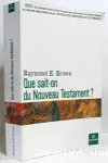 Que sait-on du Nouveau Testament ?