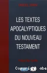 Les textes apocalyptiques du Nouveau Testament