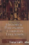 Exploring the History and Philosophy of Christian Education