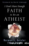 I Don't Have Enough Faith to Be an Atheist