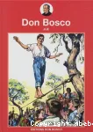 La vie prodigieuse et hroque de Don Bosco