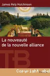 La nouveaut de la nouvelle alliance