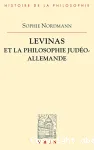 Lvinas et la philosophie judo-allemande