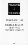 Politique, religion et histoire chez Eric Voegelin