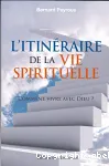 L'itinraire de la vie spirituelle