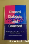 Discord, Dialogue, and Concord