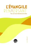 L'Evangile renversant