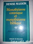 Monothisme coranique et monothisme biblique