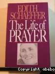 The Life of Prayer