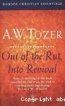 Out of the Rut, Into Revival