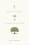 Qu'est-ce que la sanctification?