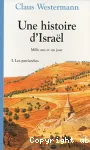 Une histoire d'Isral. Tome 1 : Les patriarches