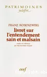 Livret sur l'entendement sain et malsain