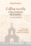 Lettres ouvertes  des chrtiens blesss (et  leurs pasteurs)