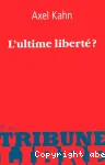 L'ultime libert ?