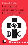 Les Eglises allemandes sous le Troisime Reich