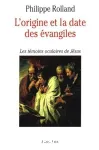 L'origine et la date des vangiles