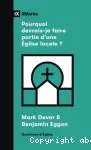 Pourquoi devrais-je faire partie d'une glise locale ?