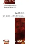 La Bible : un livre... des lectures...