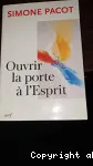 Ouvrir la porte  l'Esprit