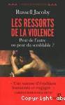 Les ressorts de la violence