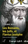 Les Romains, les Juifs, et Flavius Josphe