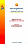 La conversion au XIXe et XXe sicles