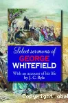 Selected Sermons of George Whitefild