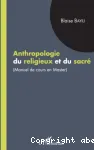 Anthropologie du religieux et du sacr