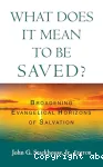 What Does It Mean to Be Saved ?