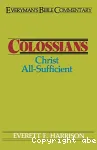 Colossians : Christ All-sufficient