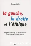 La gauche, la droite et l'thique