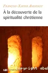 A la dcouverte de la spiritualit chrtienne