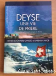 Deyse : une vie de prire