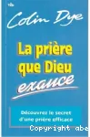 La Prire que Dieu exauce