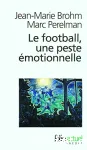 Le football, une peste motionnelle