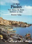 Paulus. Von Tarsus bis Rom