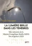 La lumire brille dans les tnbres