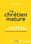 Le chrtien mature