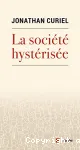 La socit hystrise