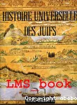 Histoire universelle des Juifs