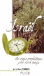 Isral: un signe prophtique pour notre temps