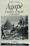 Agap. L'histoire d'Agap et la ntre