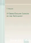 A Greek-English Lexicon of the Septuagint