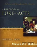 A Theology of Luke and Acts