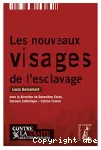 Les nouveaux visages de l'esclavage