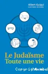 Le judasme : toute une vie